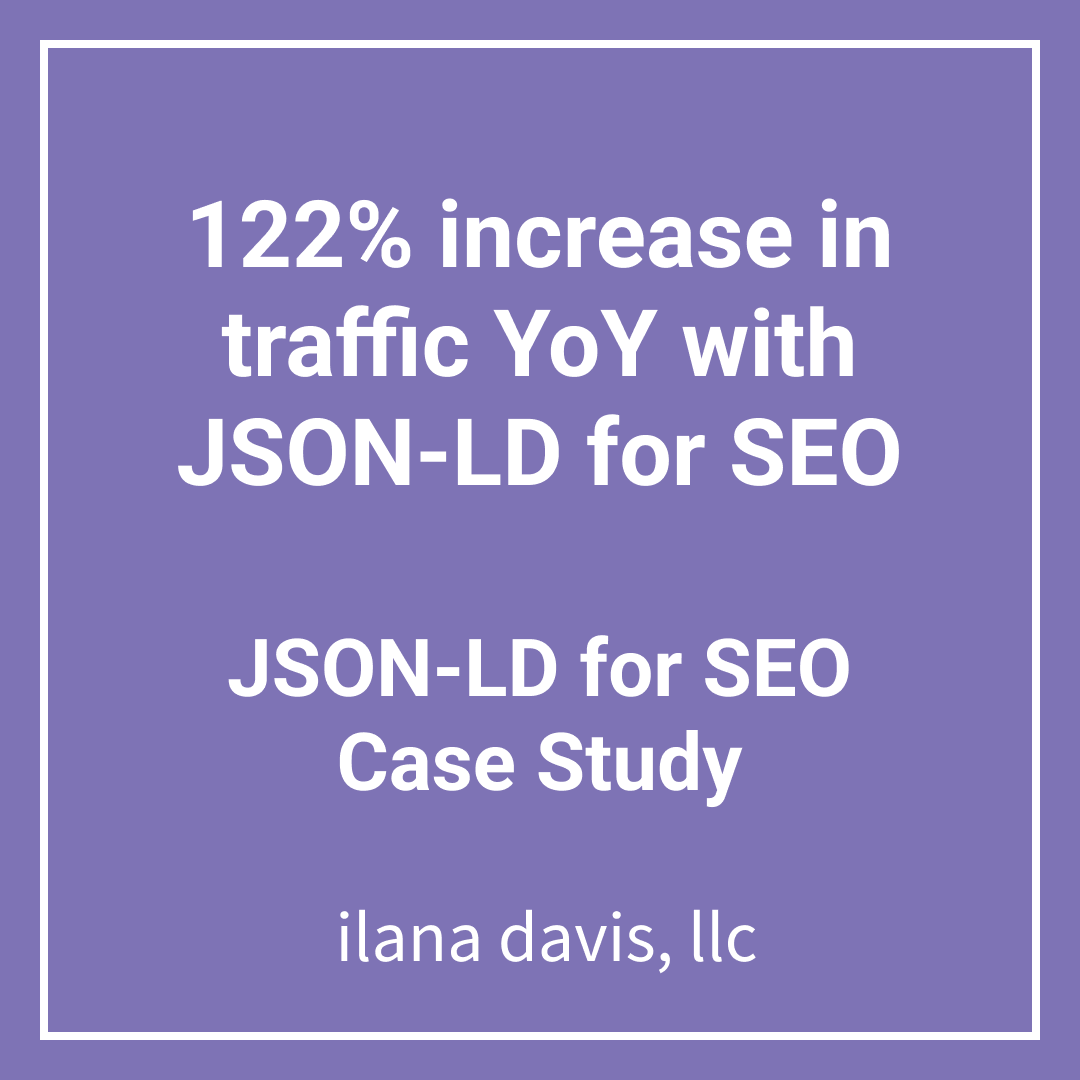 122% increase in traffic YoY with JSON-LD for SEO
