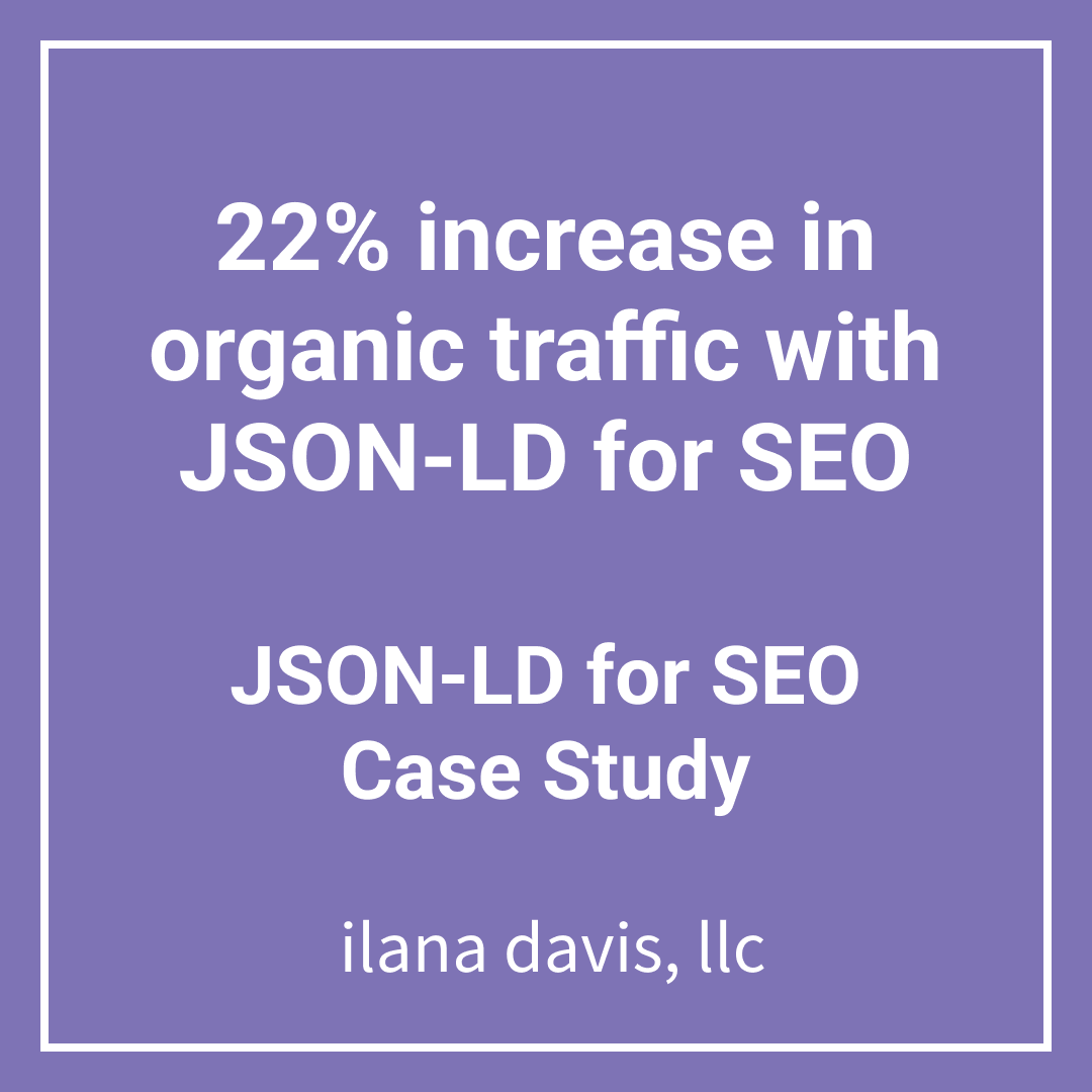 22% increase in organic traffic with JSON-LD for SEO - JSON-LD for SEO Case Study