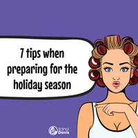 7 tips when preparing for the holiday season