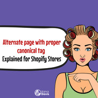 Alternate page with proper canonical tag Explained for Shopify Stores
