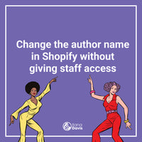 Change the author name in Shopify without giving staff access