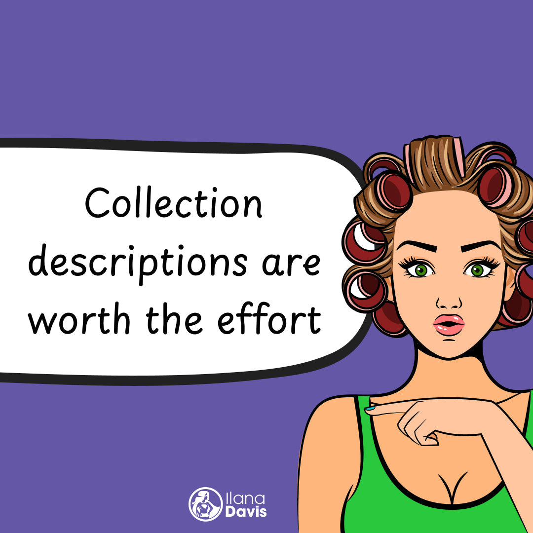Collection descriptions are worth the effort