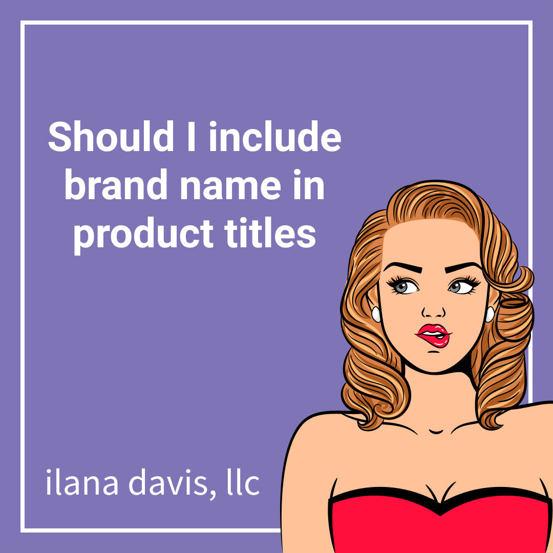 Should I include brand name in product titles