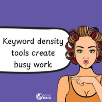 Keyword density tools create busy work