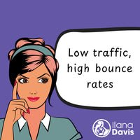 Low traffic, high bounce rates