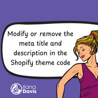 Modify or remove the meta title and description in the Shopify theme code