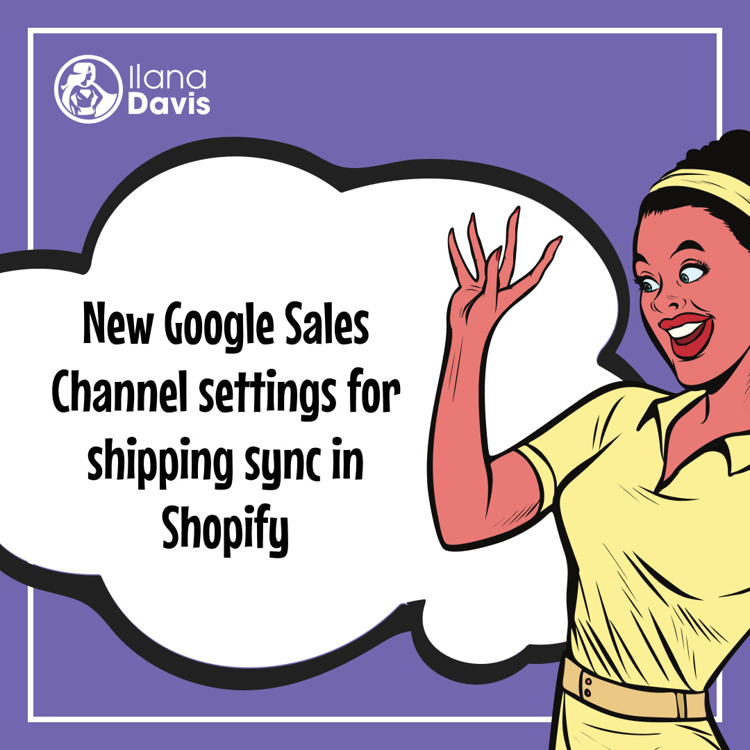 New Google Sales Channel settings for shipping sync in Shopify