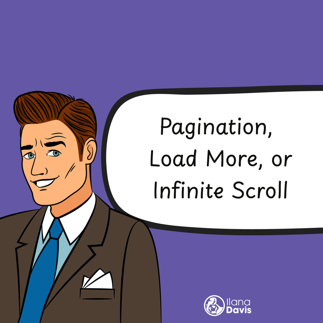 Pagination, Load More, or Infinite Scroll