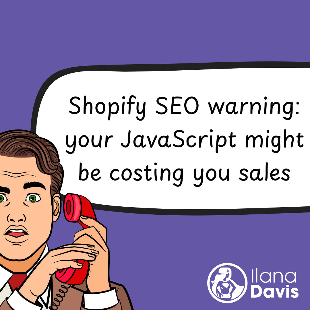 Shopify SEO warning: your JavaScript might be costing you sales