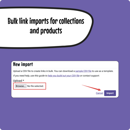Bulk link imports for collections and products