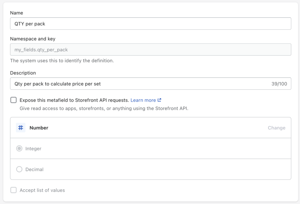 Creating a metafield in Shopify. Name = QTY per pack. Description = QTY per pack to calculate price per set. Number integer.